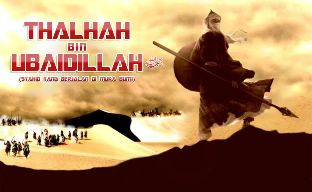 Keutamaan Talhah Bin Ubaidillah dan Pelajaran yang Bisa