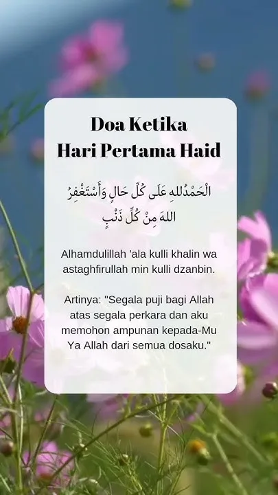 doa haid pertama: Waktu Terbaik Membaca Doa ketika Haid dan Momen yang