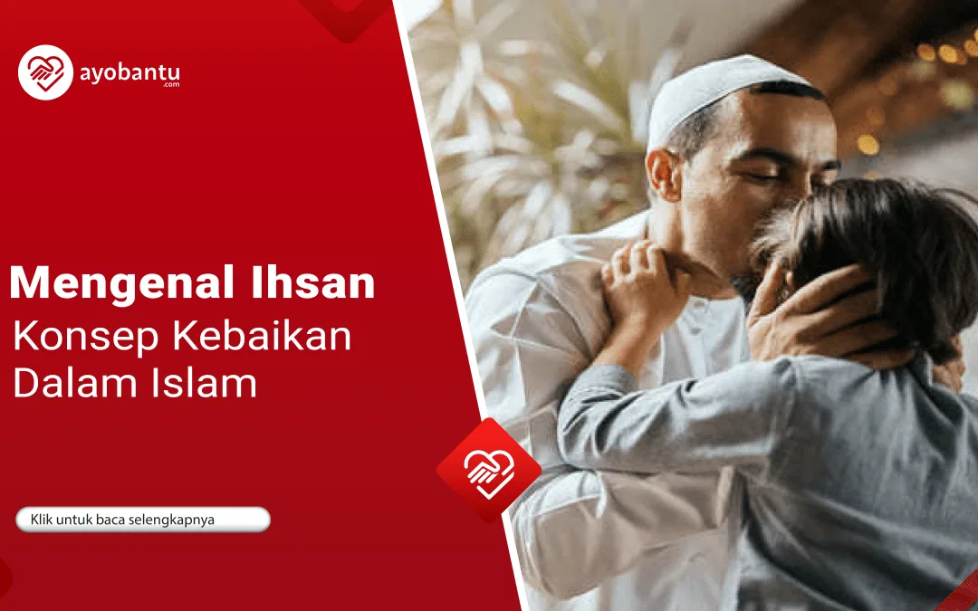 Arti Ihsan: Makna dan Kandungannya Lengkap