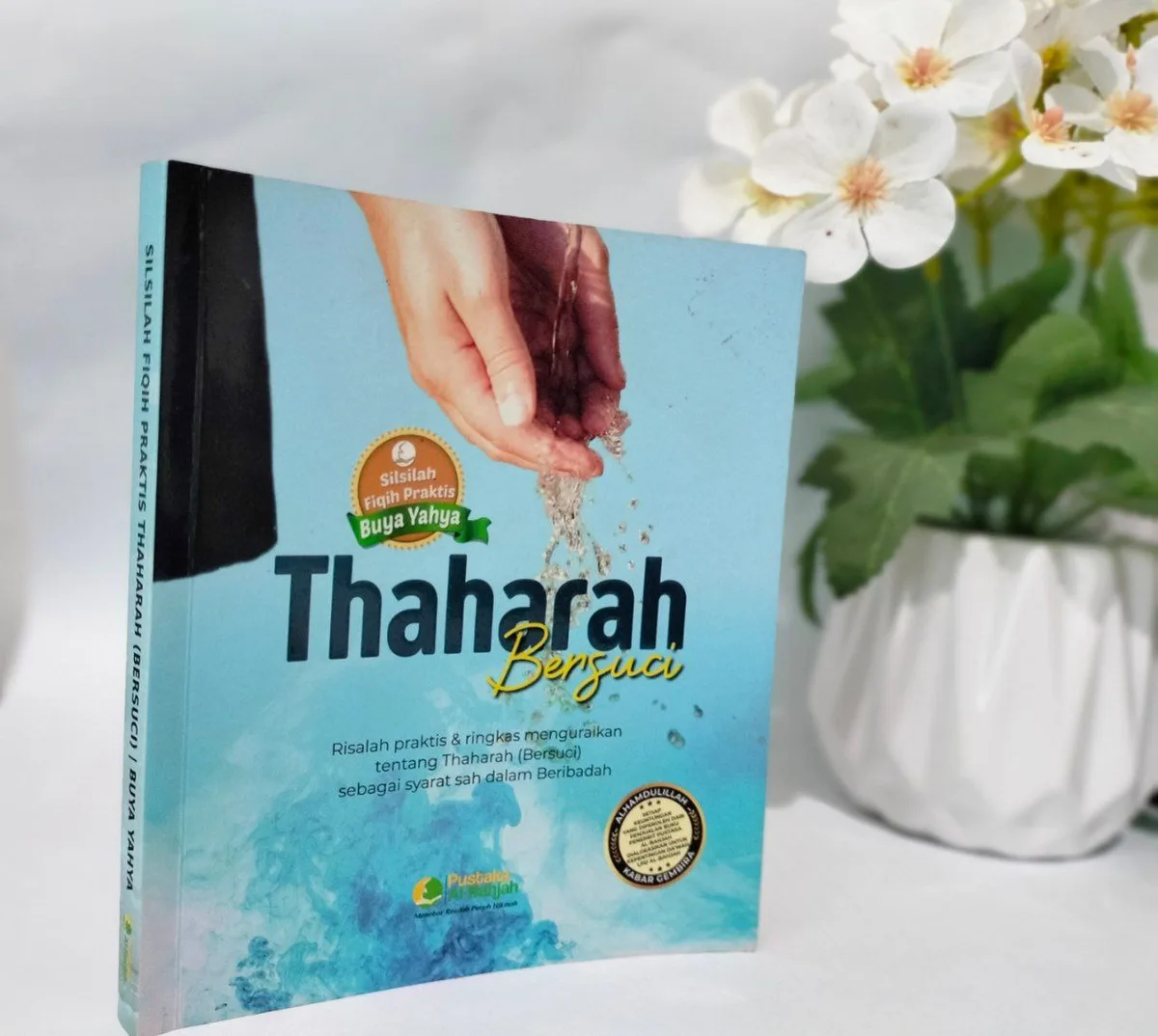 pengertian thaharah - Panduan Ringkas Praktik Thaharah untuk Pemula