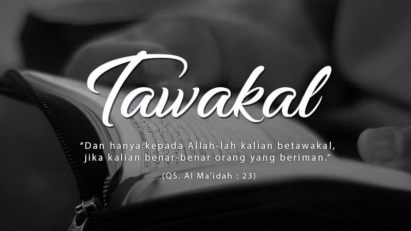 Pilar-Pilar Tawakal Kepada Allah yang Perlu Diketahui
