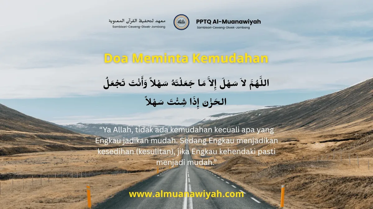 Arti dan Kandungan Makna Doa Meminta Kemudahan