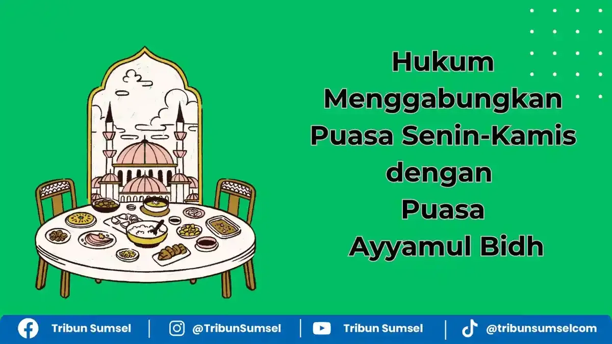 ayyamul bidh dan puasa senin kamis - Panduan Praktis Menjalankan Ayyamul Bidh dan Puasa Senin