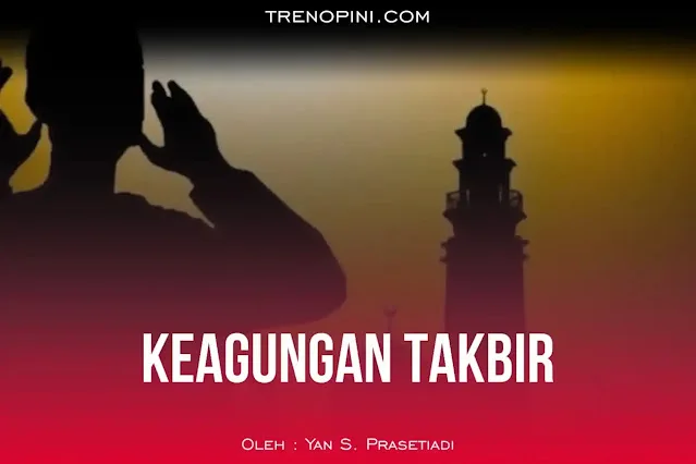 Mengenal Kalimat Takbir Secara Mendasar