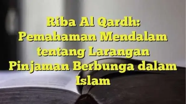 Mengenali Ciri-Ciri Riba Qardh dalam Praktik Sehari-Hari