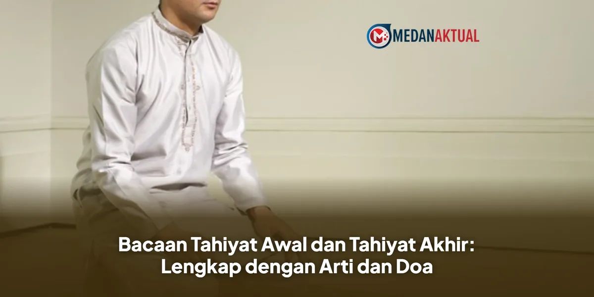 bacaan tahiyat akhir