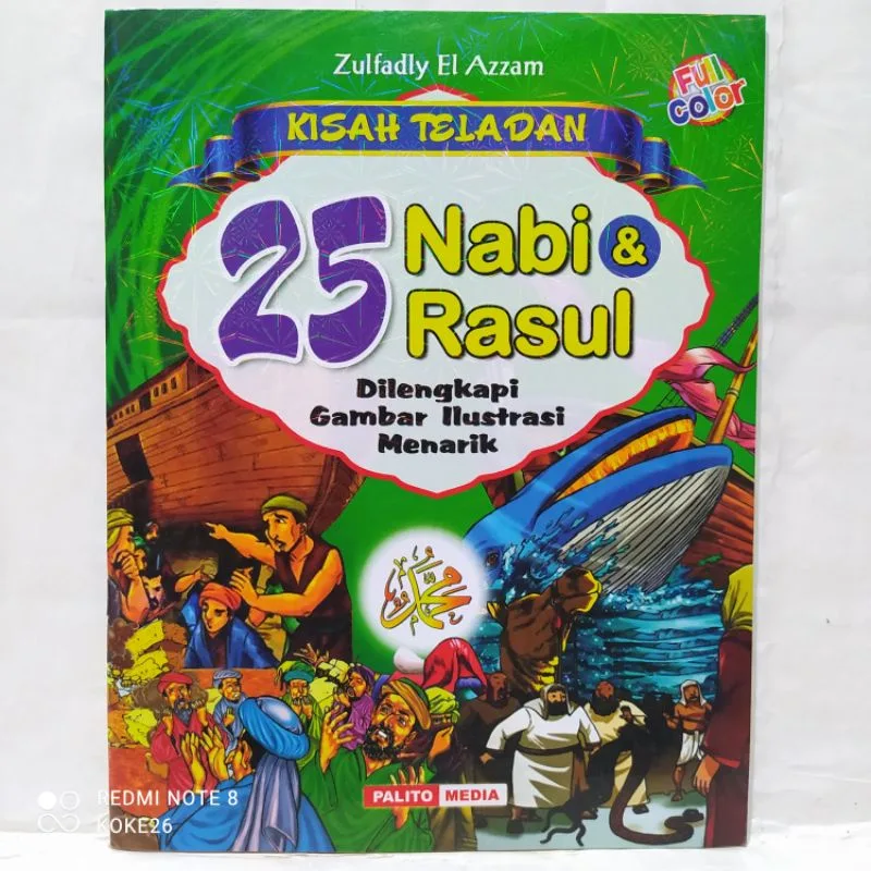 kisah 25 nabi - Siapa Nabi Terakhir dan Mengapa Namanya Wajib Dikenal