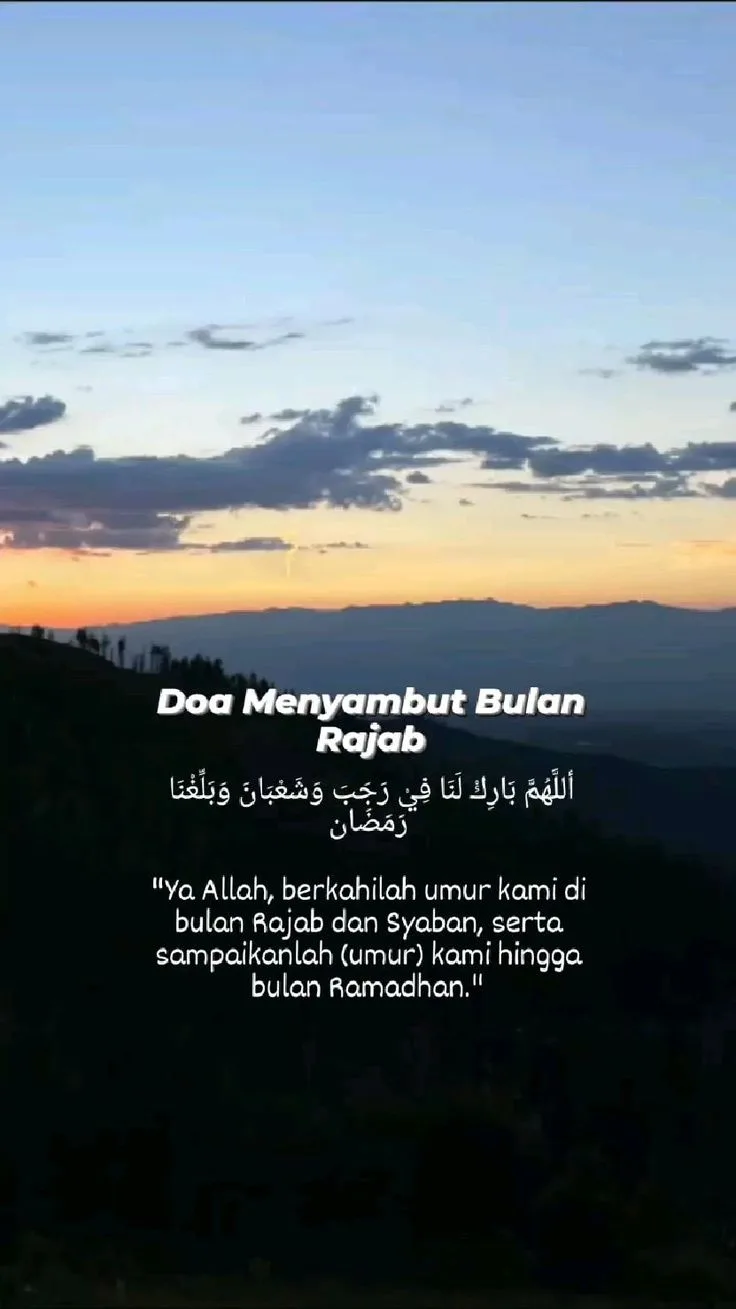 Menghayati Doa Menyambut Bulan Rajab dalam Kehidupan