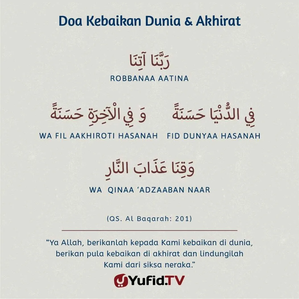doa kebaikan dunia akhirat - Bacaan Lengkap Doa Kebaikan Dunia dan Akhirat dalam Teks