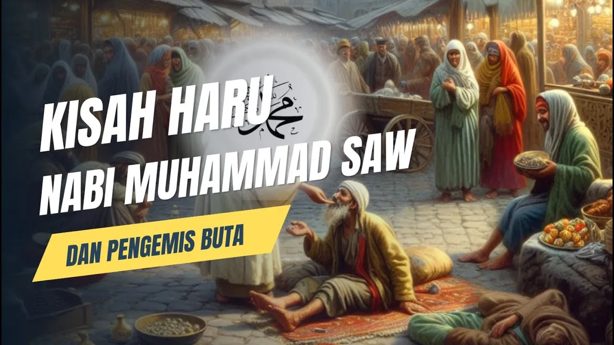 Hikmah Utama dari Kisah Nabi Muhammad dan Pengemis