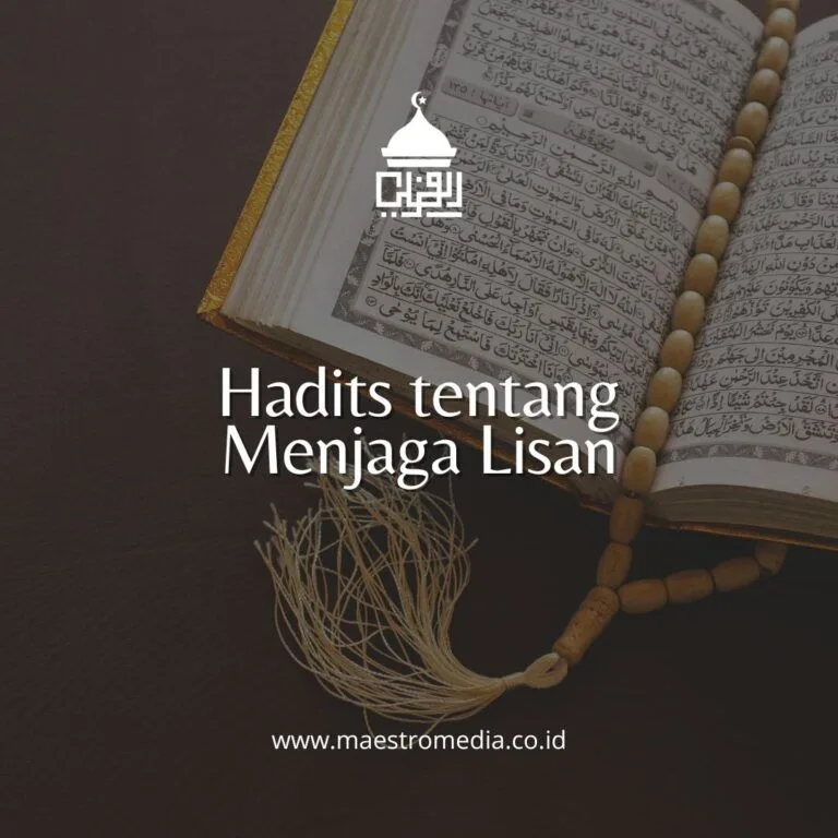 hadits menjaga lisan: Hadis Menjaga Lisan Shahih Beserta Artinya: Pegangan