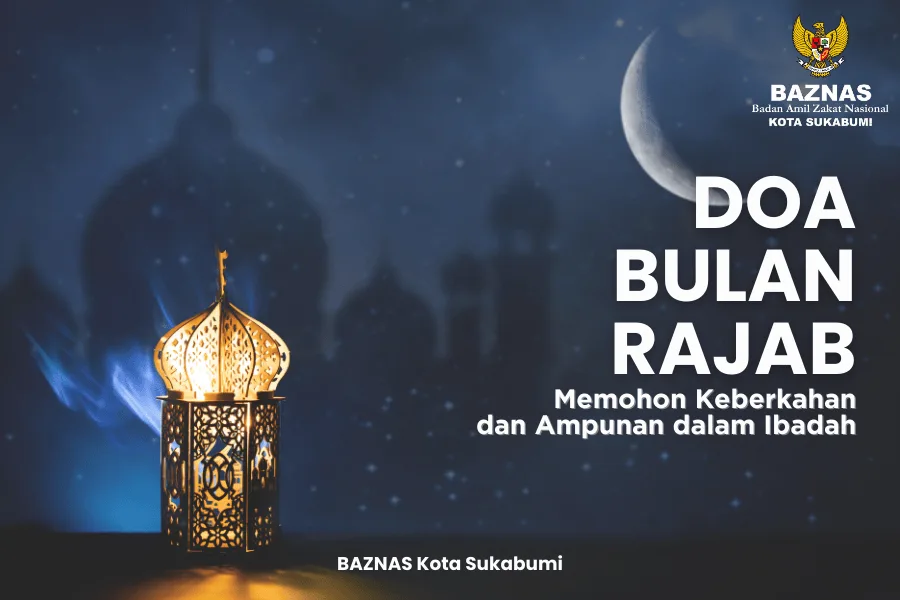 doa menyambut bulan rajab - Merawat Konsistensi Ibadah Setelah Bulan Rajab