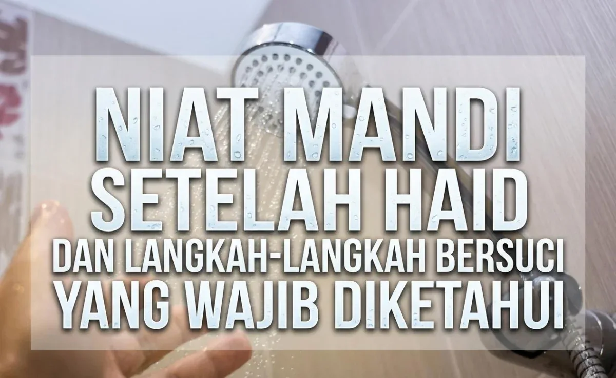 Pertanyaan yang Sering Muncul Seputar Mandi Wajib Haid