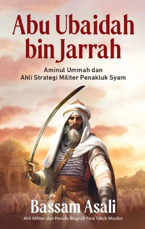 Wafatnya Abu Ubaidah Bin Jarrah dan Warisan yang