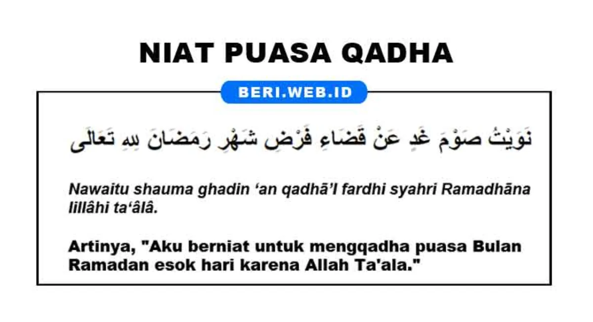 Doa Niat Puasa Qadha Lengkap Arab, Latin, dan Artinya: Bekal