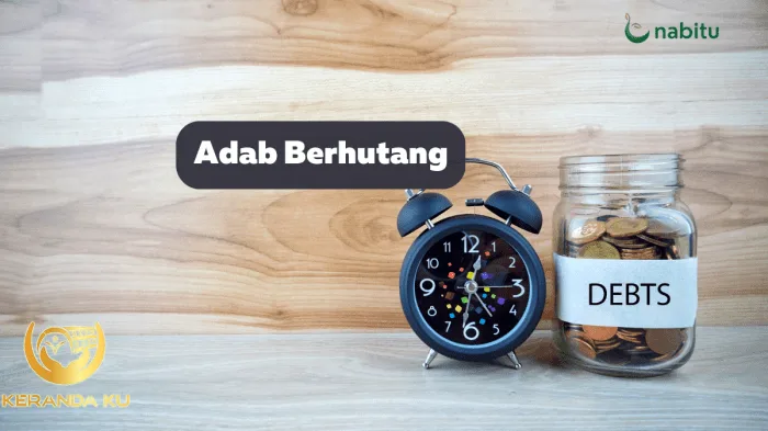 Adab Berhutang dalam Perspektif Hukum Positif dan Lembaga