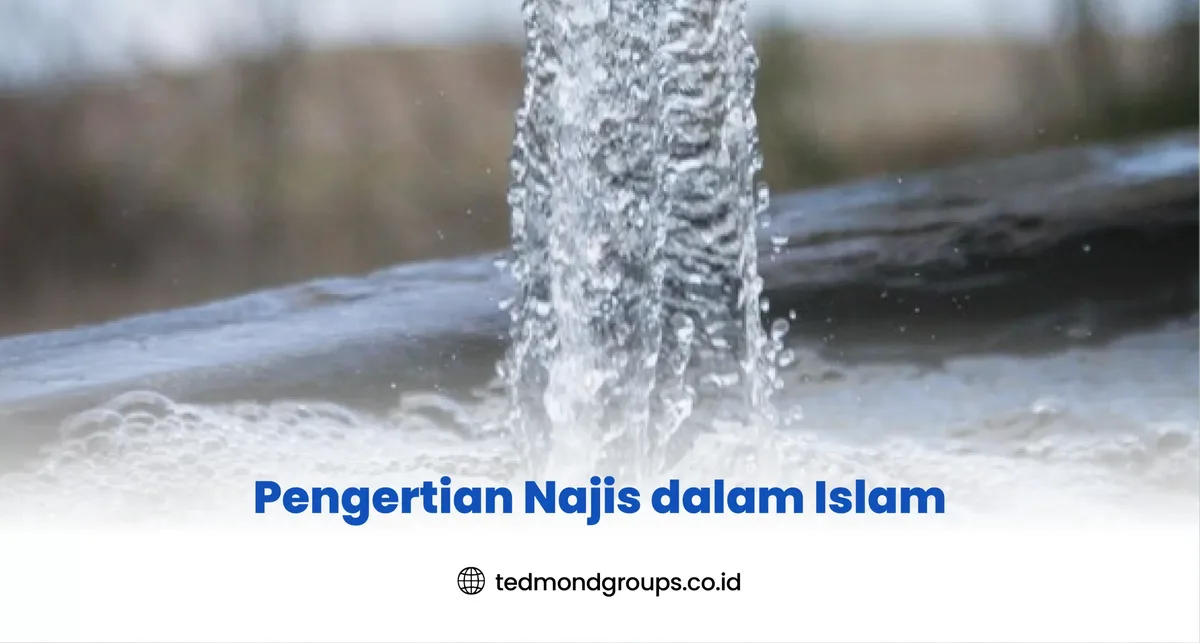 Pertanyaan Umum Seputar Pengertian Najis