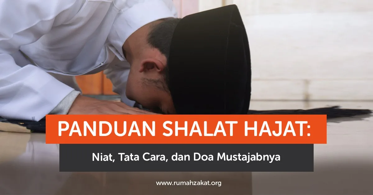 Urutan Tata Cara Sholat Hajat dari Niat Hingga Salam