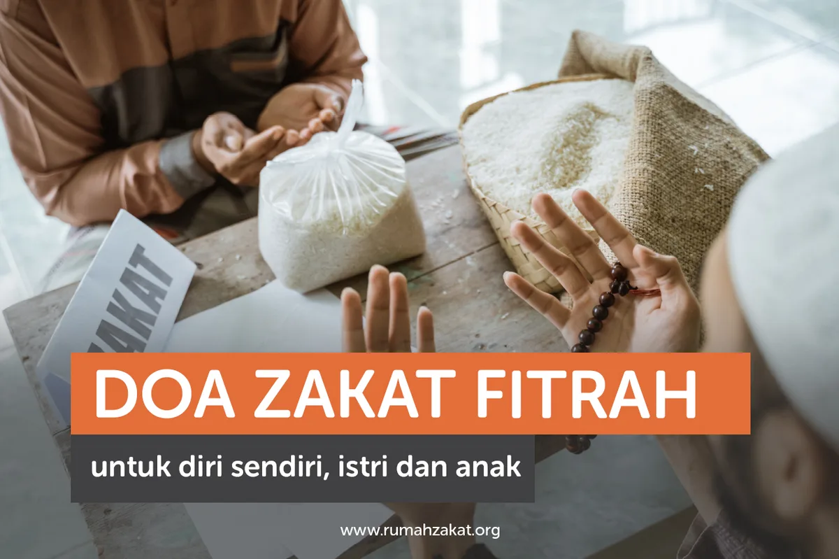 Bacaan Doa Zakat Fitrah untuk Keluarga dan Anak-anak