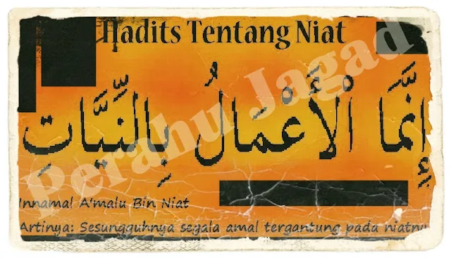 hadits niat - Redaksi Lengkap Hadis Niat dan Artinya Shahih Beserta