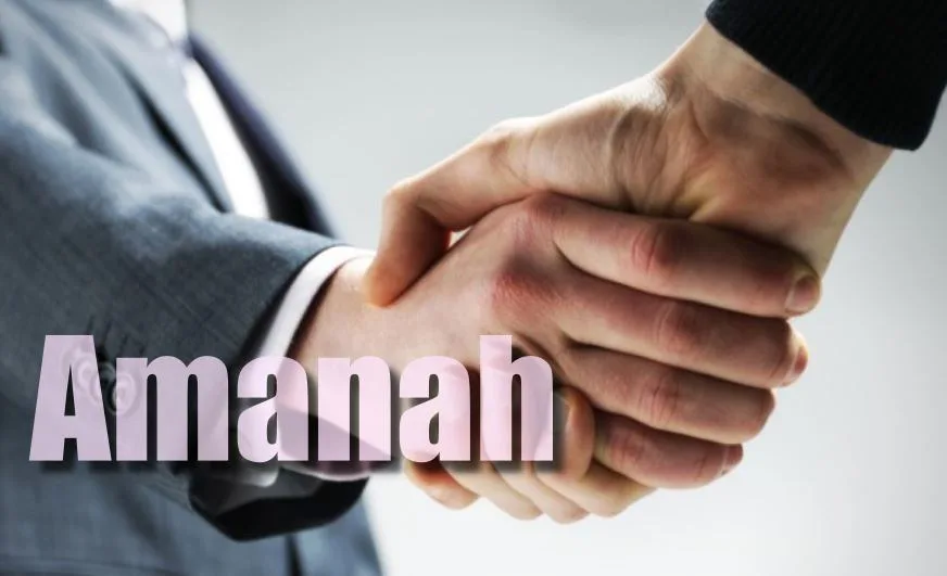 Arti Amanah yang Sering Disalahpahami