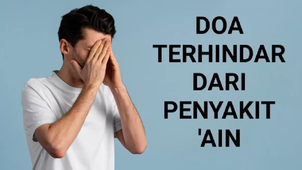 doa agar terhindar dari ain: Faedah Psikologis dan Spiritual dari Doa Terhindar dari