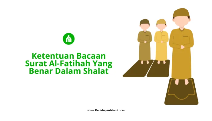 Al-Fatihah dalam Sholat Lengkap dengan Artinya: Bacaan yang