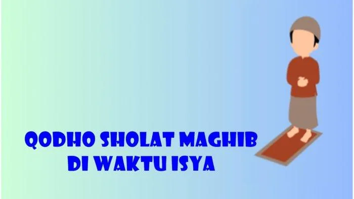 niat qodho isya: Niat Qodho Sholat Isya Lengkap Arab, Latin, dan Artinya