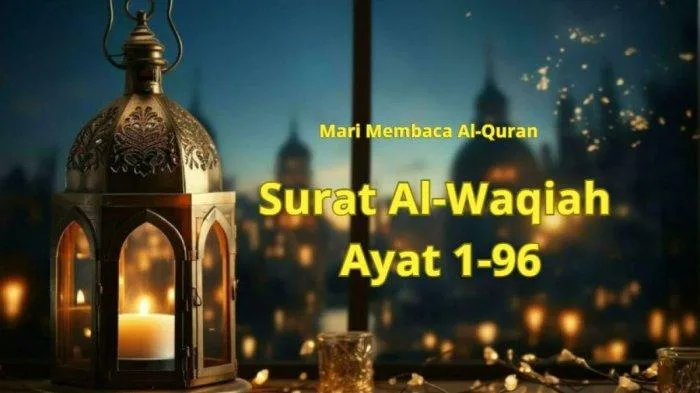 surat al waqiah dan keutamaannya: Bagaimana Hukum Mengajarkan Al-Waqiah Kepada Anak-Anak?