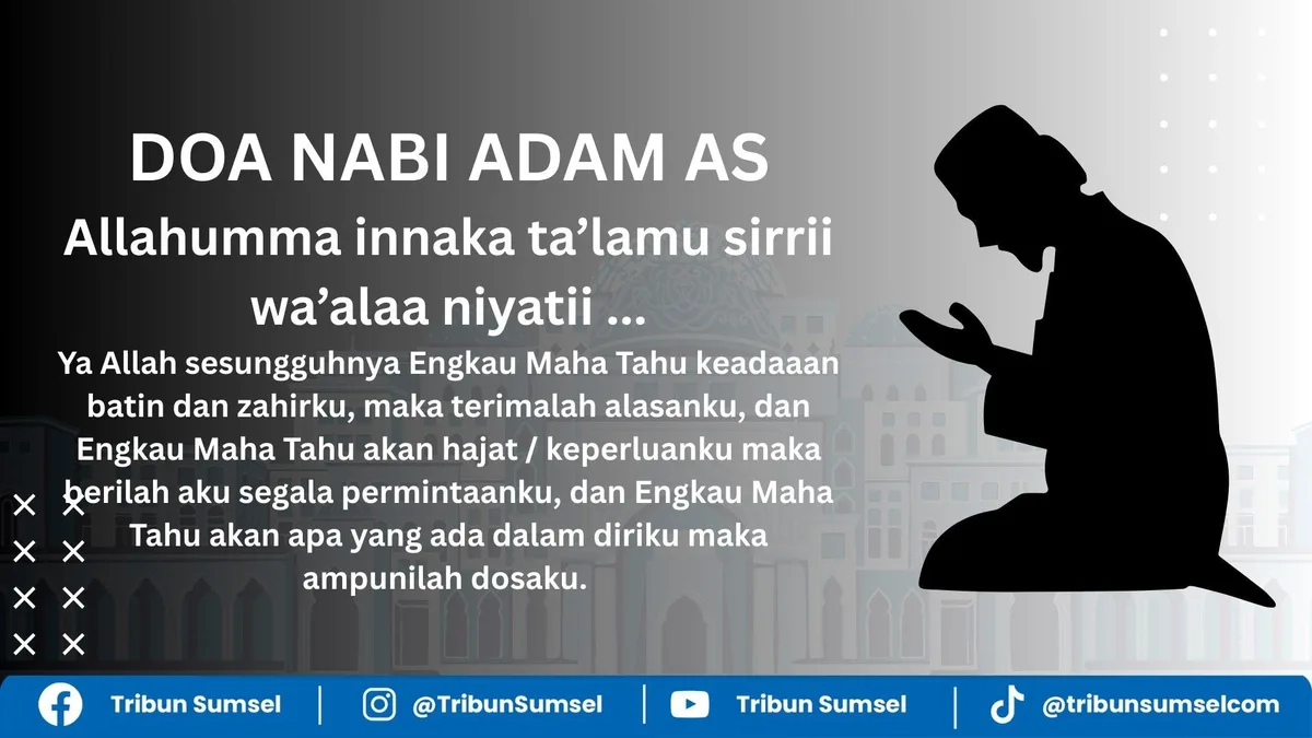 doa nabi adam - Sekilas Kisah Nabi Adam dan Doa yang Terukir dalam Sejarah