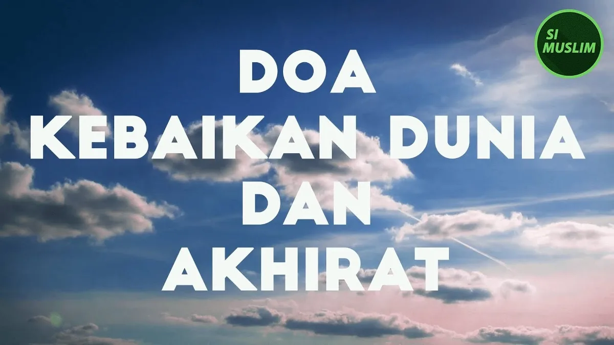 doa kebaikan dunia akhirat