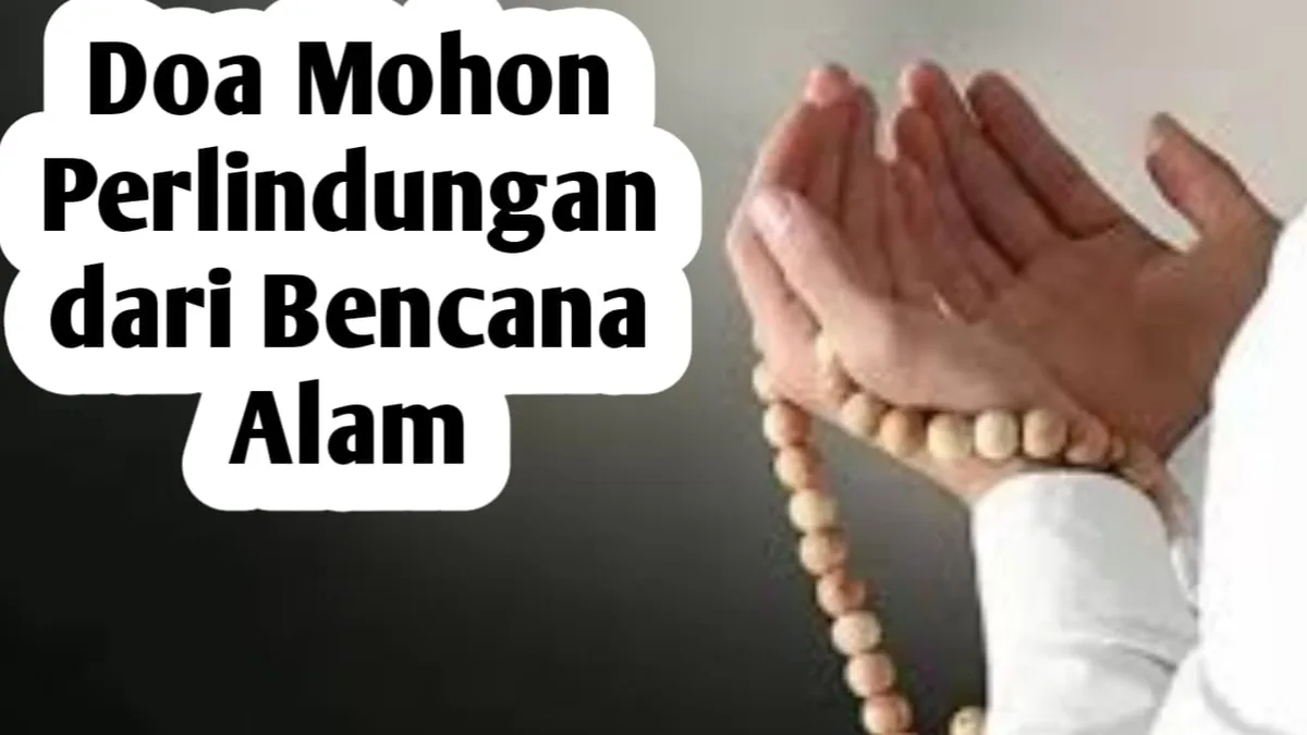 doa mohon perlindungan - Kapan Saja Doa Perlindungan Diri Sebaiknya Dibaca