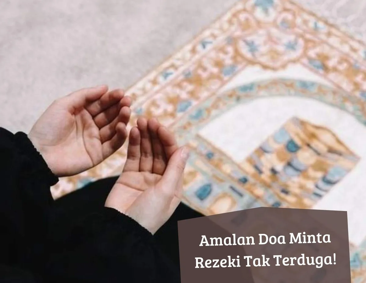 Mengapa Doa Minta Rezeki Tak Terduga Begitu Akrab di Bibir