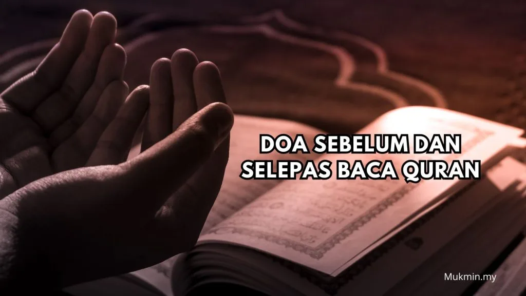doa sebelum baca al quran: Doa Baca Al-Quran untuk Memohon Pemahaman dan Hafalan