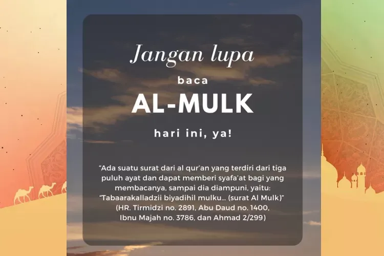 surat al mulk dan keutamaannya: Keutamaan Surat Al-Mulk Lengkap dengan Artinya