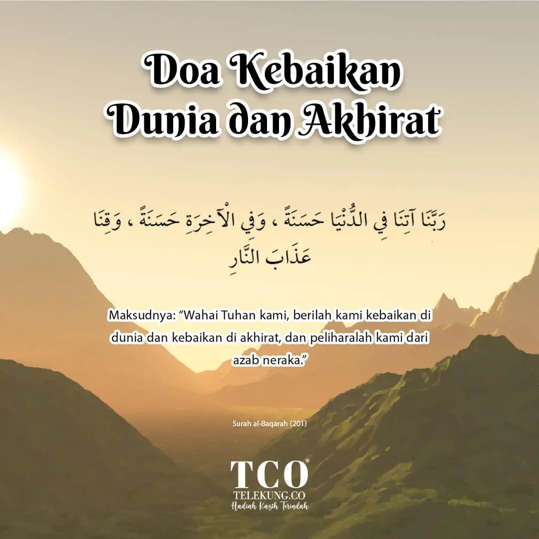 Mengapa Doa Kebaikan Dunia Menjadi Amalan Sehari-hari?