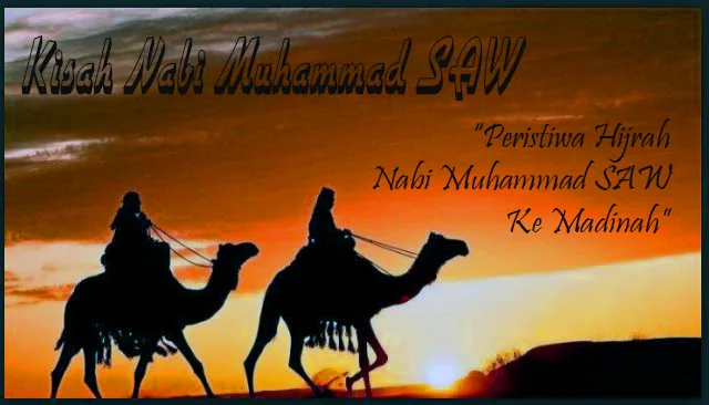 Kronologi Singkat Hijrah Nabi Muhammad: dari Makkah ke