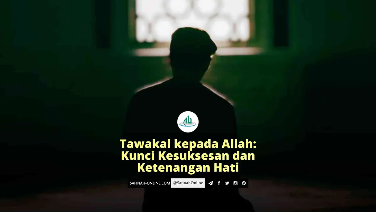 Langkah Praktis Menumbuhkan Tawakal Kepada Allah