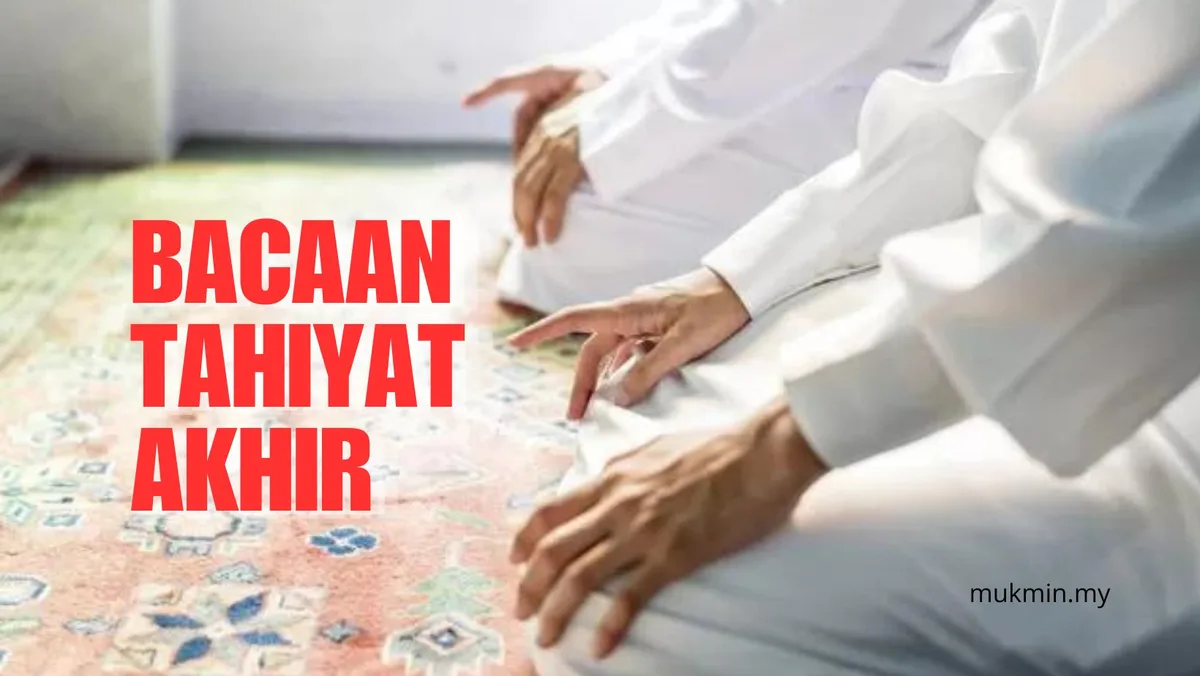 bacaan tahiyat akhir