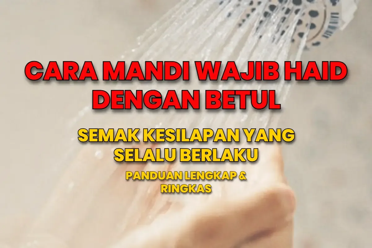 Perbedaan Mandi Wajib Haid, Nifas, dan Junub