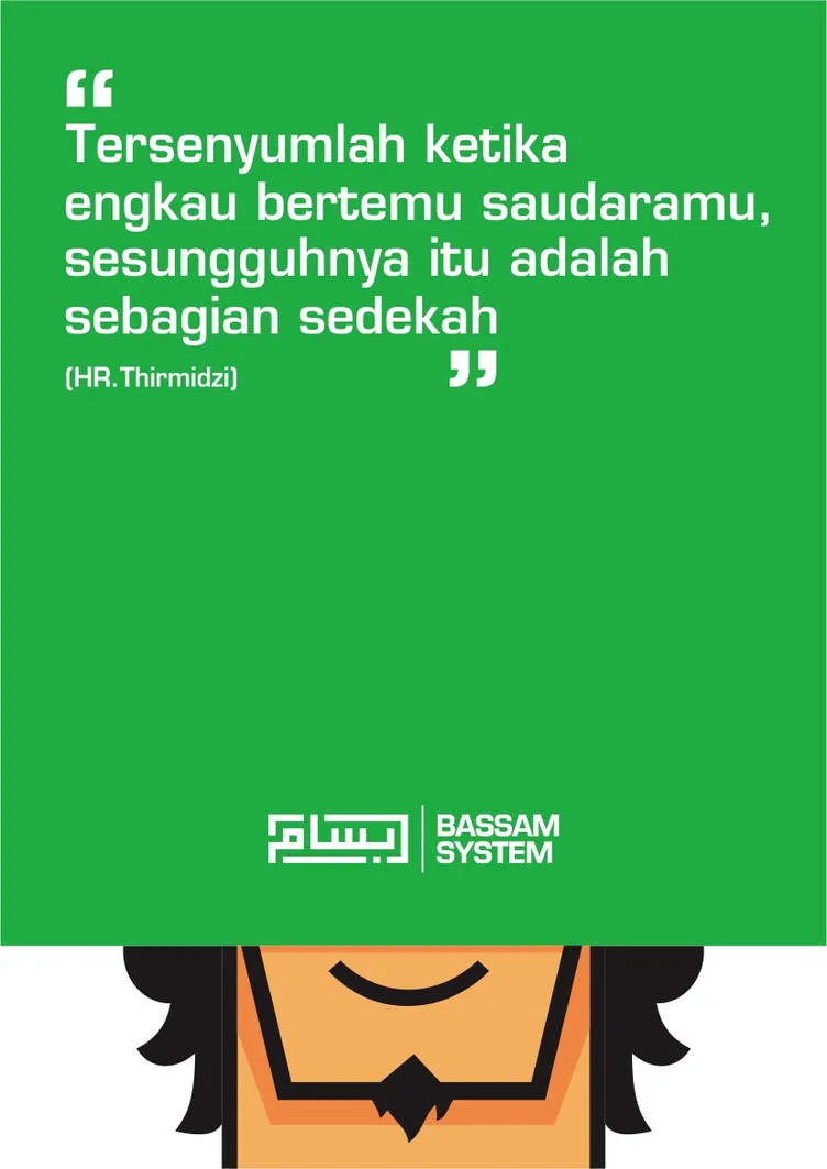 hadits senyuman: Arti Senyum sebagai Sedekah dan Konsekuensi Maknanya