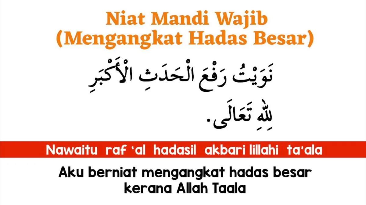 niat mandi hadas besar - Tabel Perbandingan Lafaz Niat Mandi Besar Niat Sesuai Sebab