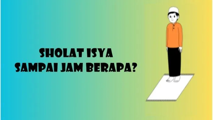 sholat isya jam berapa: Faktor yang Membuat Jadwal Isya Berbeda di Tiap Daerah