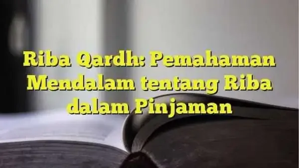 Perbandingan Akad: Qardh Murni, Riba Qardh, dan Akad bagi