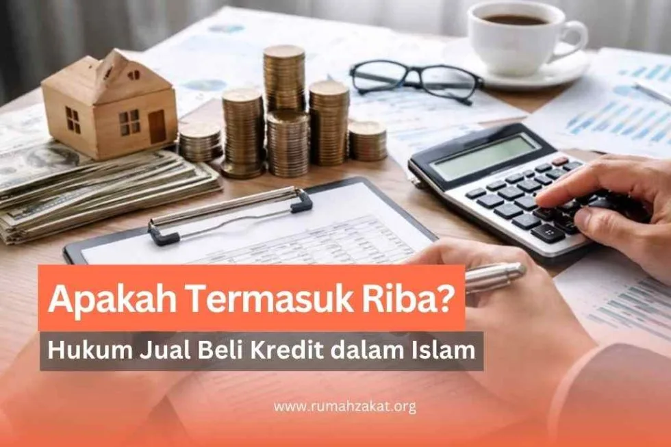 kredit dan riba - Memetakan Ciri-Ciri Riba dalam Produk Keuangan Modern
