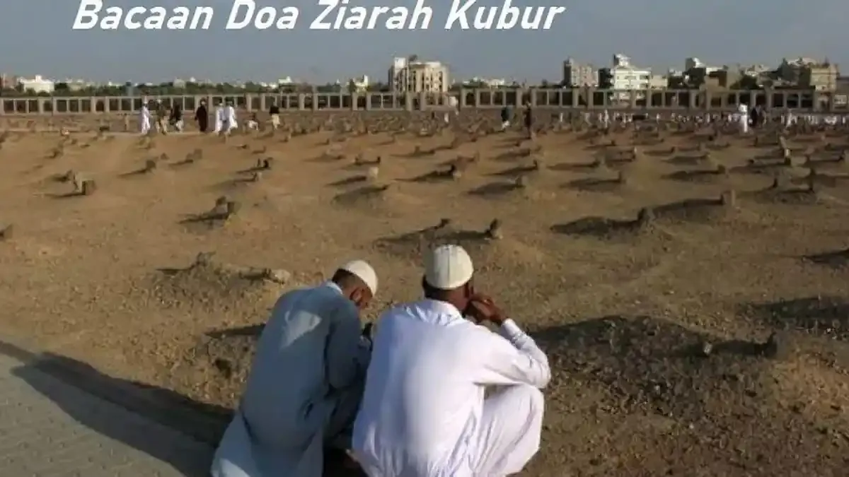 bacaan ziarah kubur: Bacaan Doa Ziarah Kubur Sesuai Sunnah dan Artinya