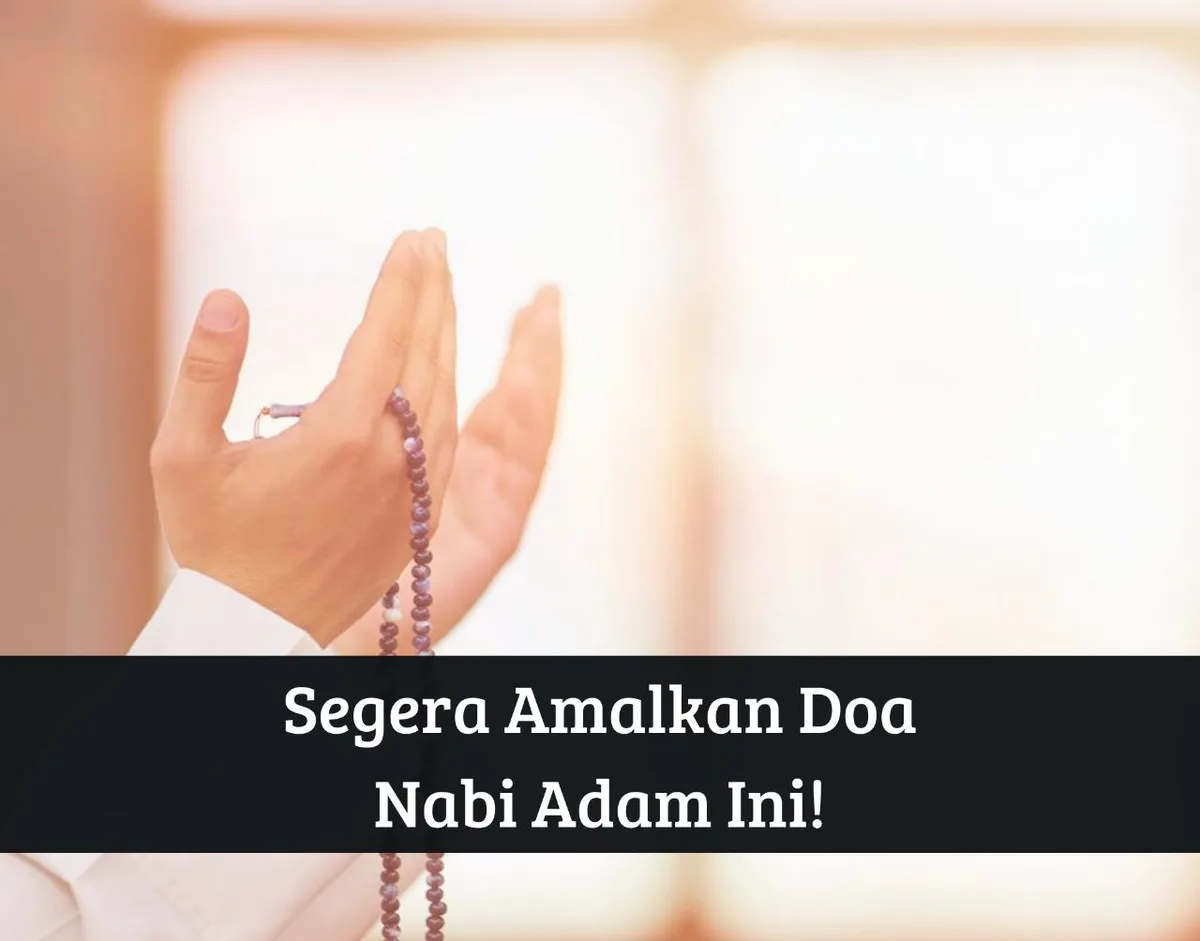 Perbandingan Doa Nabi Adam dengan Doa Tobat Lainnya
