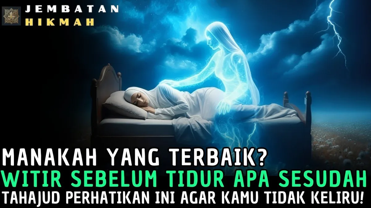 witir sebelum tidur: Bacaan Doa sebelum Tidur dan Hubungannya dengan Witir