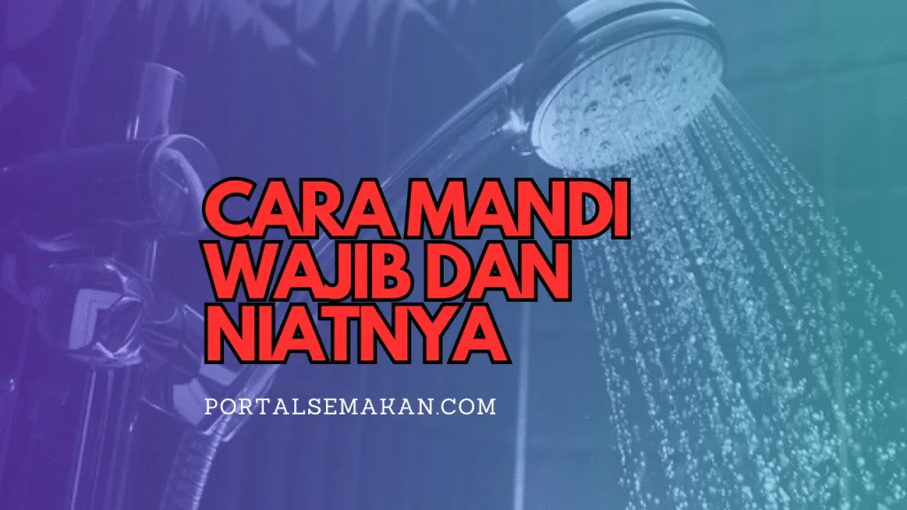 langkah langkah mandi wajib - Bacaan dan Doa dalam Mandi Wajib
