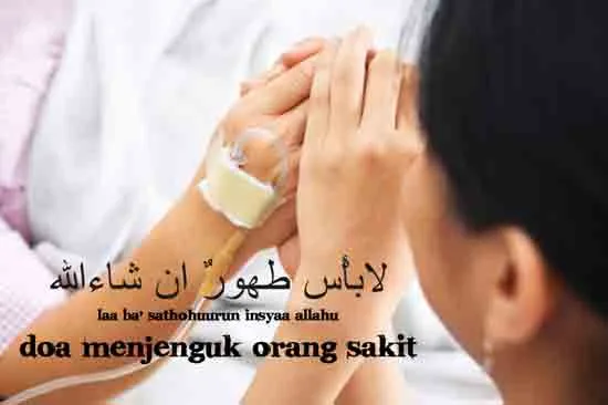 doa ketika sakit: Doa untuk Orang Lain yang Sedang Sakit